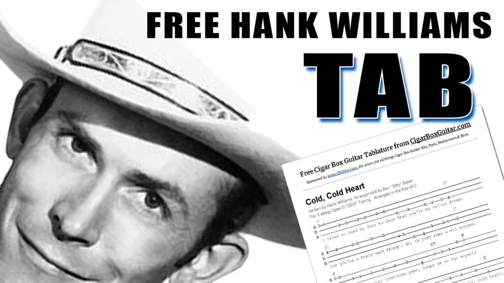 Free Hank Williams Tablature - Cold, Cold Heart - for 3-string Open G GDG Cigar Box Guitar