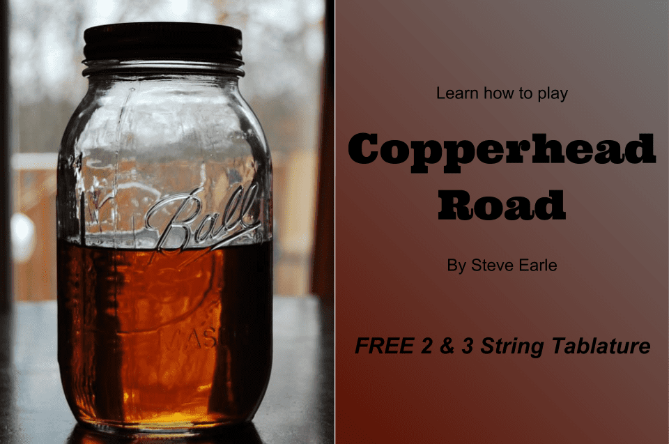 [FREE TAB] 2 & 3 String Tablature for Copperhead Road by Steve Earle