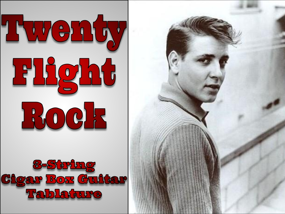 Twenty Flight Rock by Eddie Cochran 3-String Cigar Box Guitar Tab