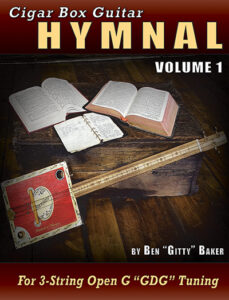 Cigar Box Guitar Hymnal Vol. 1 - 57 Classic Christian Hymns with Tablature for 3-string GDG